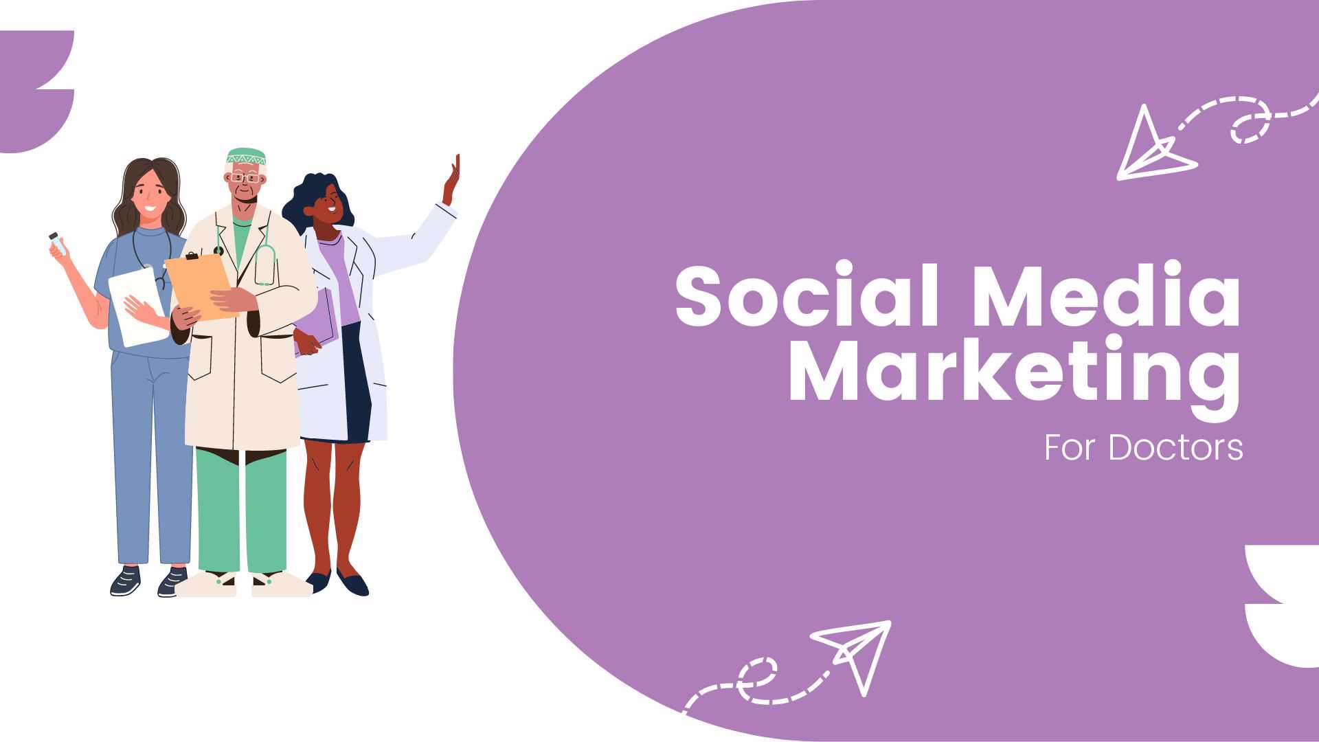 Social Media Marketing for Doctors: Strategies and Steps