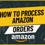 how to process amazon orders